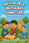 Hikayelerle Unutulmuş Sünnetler