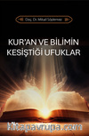 Kur'an ve Bilimin Kesiştiği Ufuklar