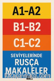 A1-A2 B1-B2 C1-C2 Seviyelerinde Rusça Makaleler