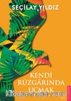 Kendi Rüzgarında Uçmak