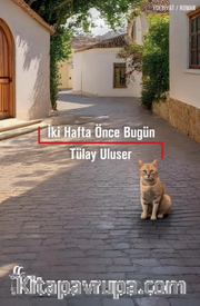 İki Hafta Önce Bugün
