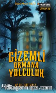 Gizemli Ormana Yolculuk