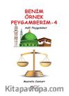 Benim Örnek Peygamberim 4 / Adil Peygamber 