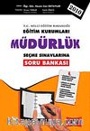 Eğitim Kurumları Müdürlük Seçme Sınavlarına Soru Bankası