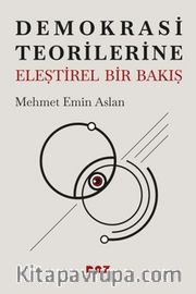 Demokrasi Teorilerine Eleştirel Bir Bakış