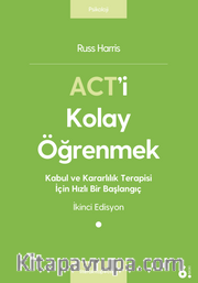 Act'i Kolay Öğrenmek <br /> Kabul ve Kararlılık Terapisi İçin Hızlı Bir Başlangıç