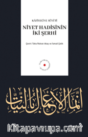 Niyet Hadisinin İki Şerhi