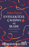 Entelektüel Çalışma ve İrade