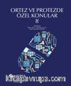 Ortez ve Protezde Özel Konular 2