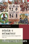 Didar-ı Hürriyet & Kartpostallarla İkinci Meşrutiyet  1908-1913