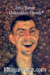 Gülmekten Ölmek & Çekmeceler Kitabı 2002-2015