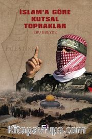 İslam'a Göre Kutsal Topraklar