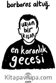Uzun Bir Kışın En Karanlık  Gecesi