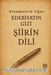 Edebiyatın Gizi Şiirin Dili