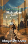 Gittin Aklım Sende Kaldı