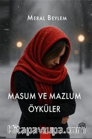Masum ve Mazlum Öyküler