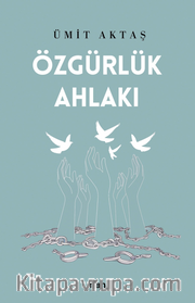 Özgürlük Ahlakı