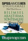 SPSS ve AMOS Uygulamalı Nicel-Nitel-Karma Bilimsel Araştırma Yöntemleri ve Yayın Etiği