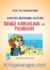 Deniz Kabukları ve Fosilleri / Amatör Bilimcinin Elkitabı