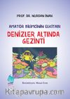 Denizler Altında Gezinti / Amatör Bilimcinin Elkitabı