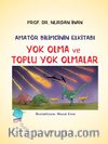 Yok Olma ve Toplu Yok Olmalar / Amatör Bilimcinin Elkitabı