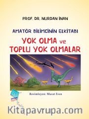 Yok Olma ve Toplu Yok Olmalar / Amatör Bilimcinin Elkitabı