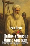 Hallaç-ı Mansur Ölüme Giderken