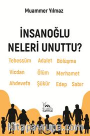 İnsanoğlu Neleri Unuttu?