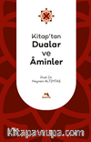Kitap'tan Dualar ve Aminler