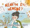 Allah'ın Evi Nerede?