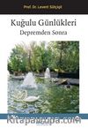 Kuğulu Günlükleri & Depremden Sonra