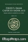Fıkhu'l-İmam Cafer Es-Sadık (a.s.) İmam Cafer es-Sadık'ın (a.s.) Fıkhı (Cilt:1-2)