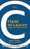 Fikri Mülkiyet & Liberteryen Bir Eleştiri