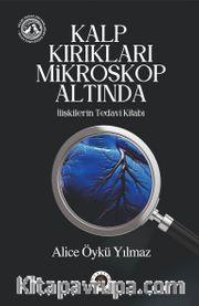 Kalp Kırıkları Mikroskop Altında