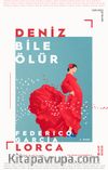 Deniz Bile Ölür