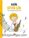 Bugün Büyük Gün