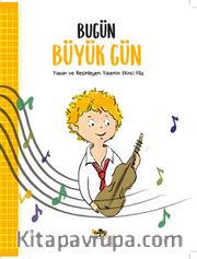 Bugün Büyük Gün