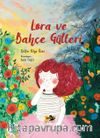 Lora ve Bahçe Gülleri 