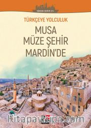 Musa Müze Şehir Merdin'de / Türkçeye Yolculuk (Orta Seviye C1+)