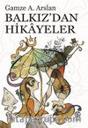 Balkız'dan Hikayeler