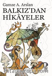 Balkız'dan Hikayeler