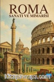 Roma Sanatı ve Mimarisi