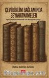 Çeviribilim Bağlamında Seyahatnameler & İngiliz Seyahatnamelerinde Türk Mutfağının Çevirisi