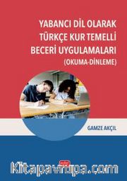 Yabancı Dil Olarak Türkçe Kur Temelli Beceri Uygulamaları (Okuma-Dinleme)