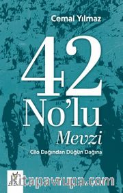 42 No'lu Mevzi (Cilo Dağı'ndan Düğün Dağı'na)
