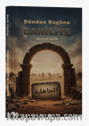 Dünden Bugüne Cahiliye