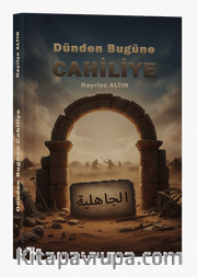 Dünden Bugüne Cahiliye