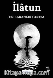 En Karanlık Gecem