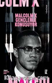 Malcolm X Gençlerle Konuşuyor
