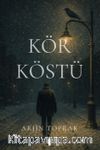 Kör Köstü